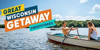 Great Wisconsin Getaway Sweepstakes: Win A Trip Every Week